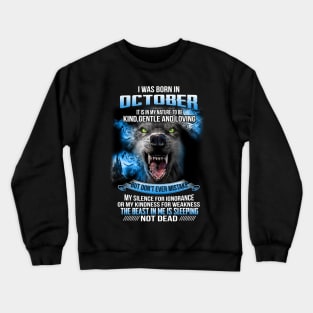 I Was Born In October Crewneck Sweatshirt